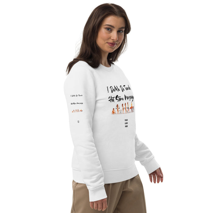 Unisex eco sweatshirt - I Do/We Do Teach Hot Stone Massage